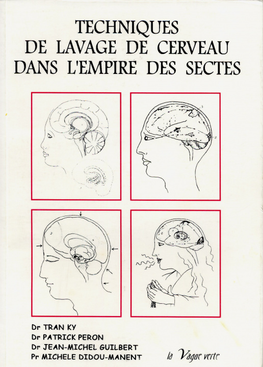 Книга TECHNIQUES DE LAVAGE DE CERVEAU DANS L’EMPIRE DES SECTES  Histoire - Organisation - Socio-Psychologi Ky