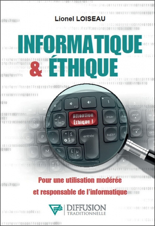 Kniha Informatique & éthique - Pour une utilisation modérée et responsable de l'informatique Loiseau