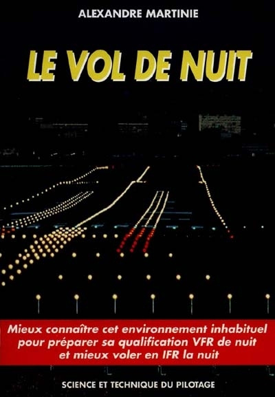 Book Le vol de nuit - science et technique du pilotage Martinie