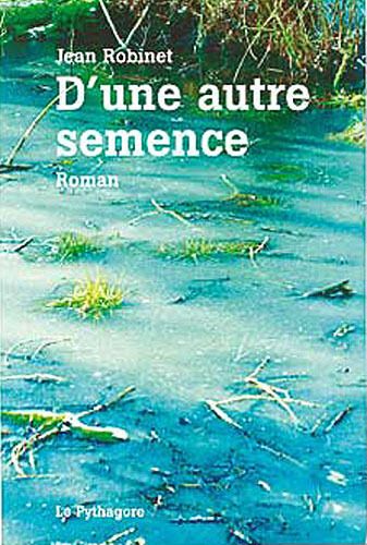Knjiga D'une autre semence ROBINET JEAN