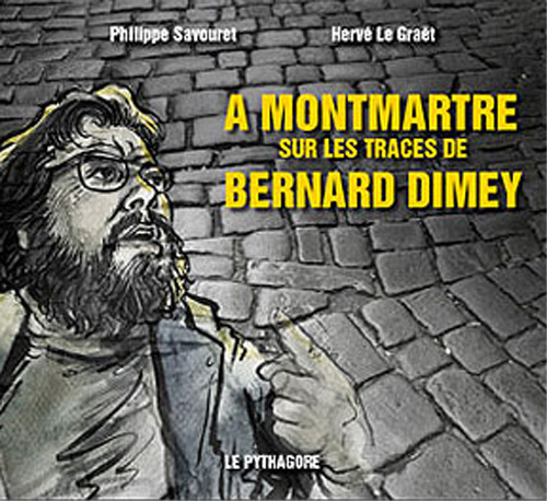 Knjiga A Montmartre sur les traces de Bernard Dimey Savouret Philippe