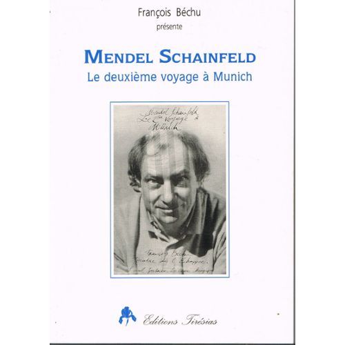 Knjiga Mendel Schainfeld - le deuxième voyage à Munich... Béchu