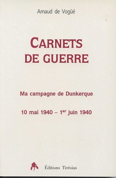 Kniha Carnets de guerre - ma campagne de Dunkerque Vogüé