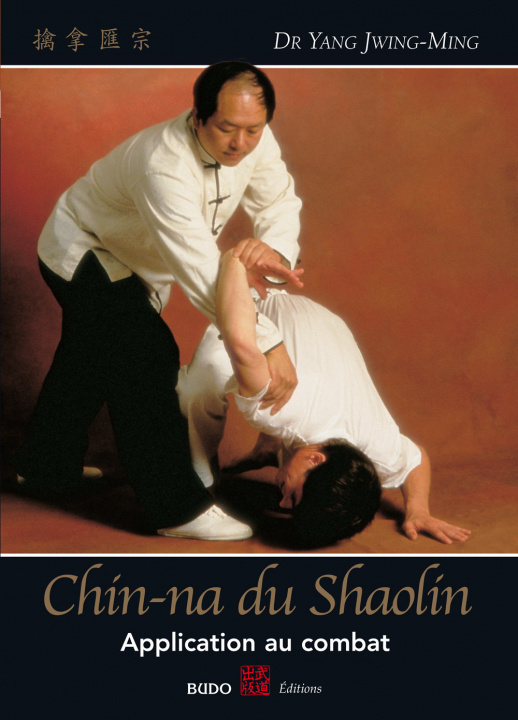 Carte Chin-na du shaolin - Application au combat JWING-MING