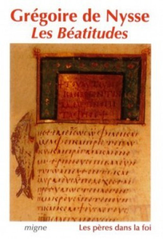 Книга Les Béatitudes GREGOIRE DE Grégoire de Nysse