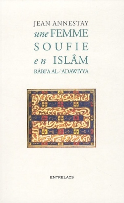 Kniha Une femme soufie en Islam - Rabi'a Al-'Adawiyya Jean Annestay