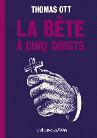 Kniha La Bête à cinq doigts Thomas Ott