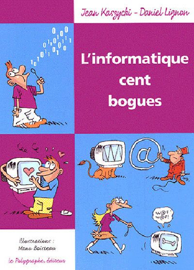 Buch L'Informatique Cent Bogues LIGNON Daniel