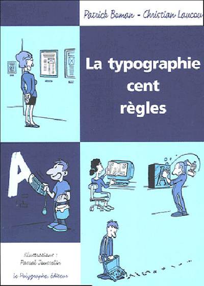 Buch La Typographie Cent Règles BOMAN Patrick