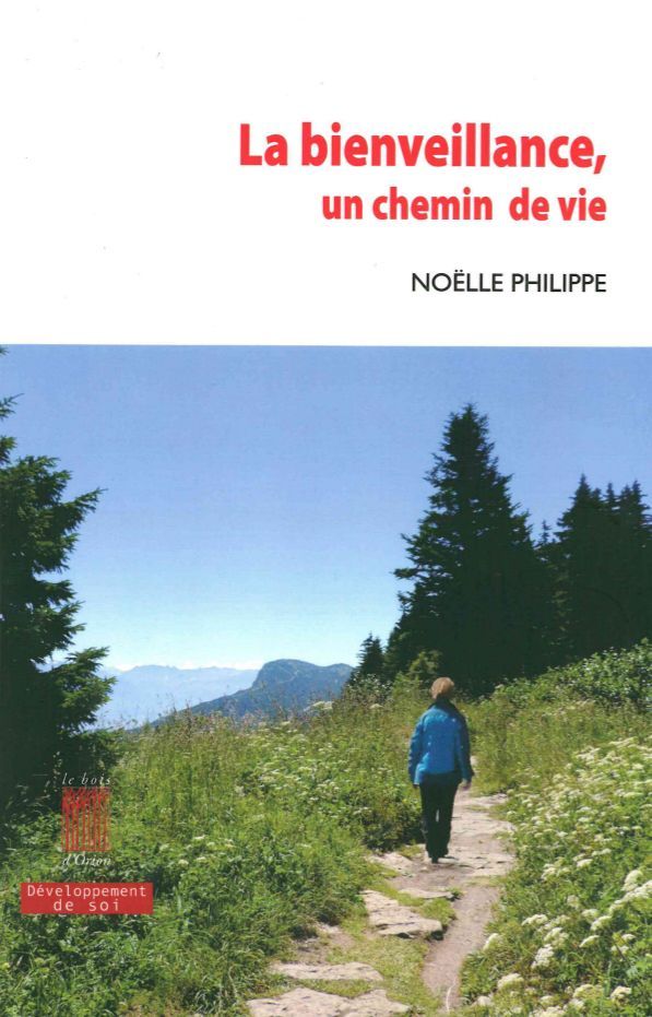 Knjiga La Bienveillance, un chemin de vie Noelle Philippe