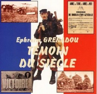 Knjiga Ephraïm Grenadou - Témoin du siècle GRENADOU