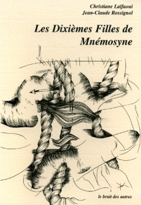 Knjiga LES DIXIEMES FILLES DE MNEMOSYNE LAIFAOUI/ROSSIGNOL