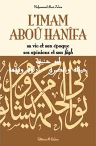 Buch L'imam Aboû H,anîfa - sa vie et son époque Abu Zahrat