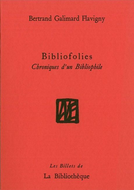 Knjiga Bibliofolies Bertrand Galimard Flavigny