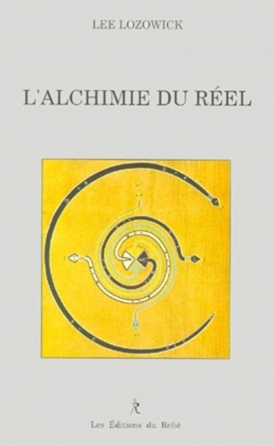 Knjiga L'Alchimie du réel Lee Lozowick