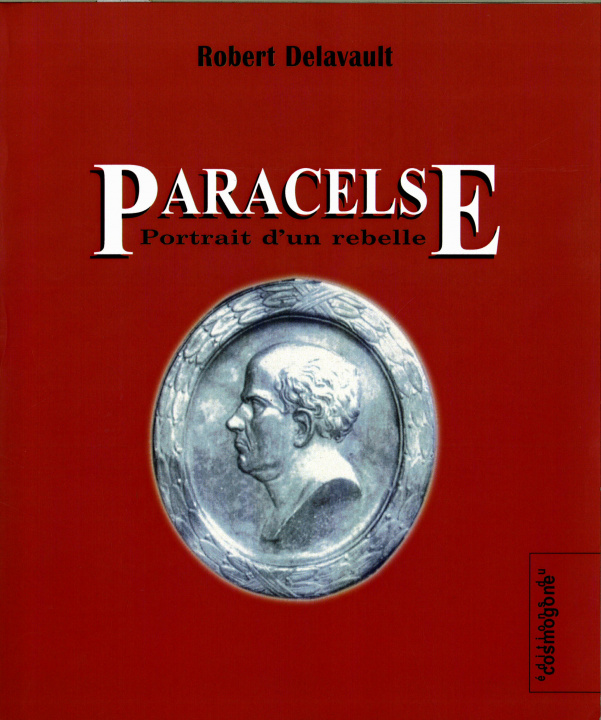 Libro PARACELSE, PORTRAIT D'UN REBELLE Robert