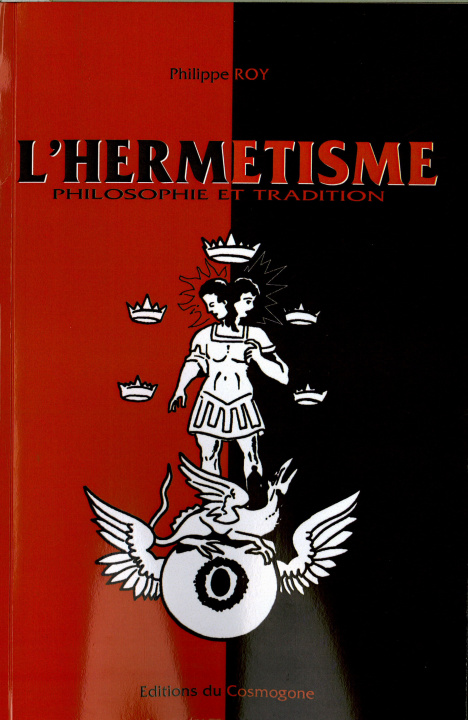Knjiga HERMETISME (L') PHILOSOPHIE ET TRADITION Philippe