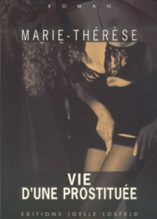 Kniha Vie d'une prostituée Marie-Thérèse