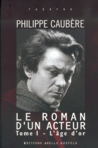 Livro Le roman d'un acteur Caubère