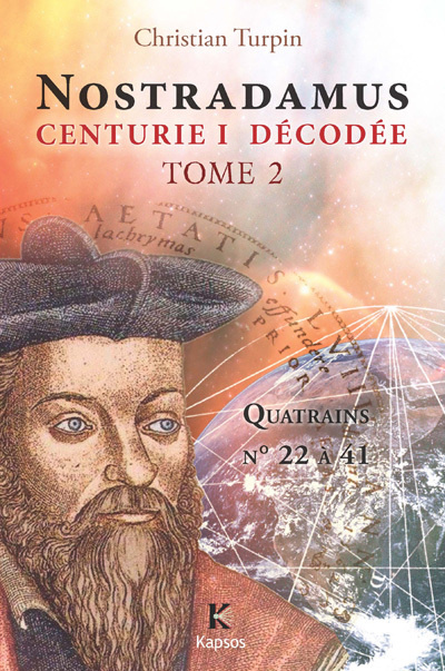 Book Nostradamus, "Centurie I" décodée Turpin