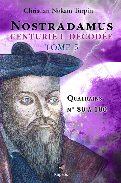 Knjiga Nostradamus, "Centurie I" décodée Turpin