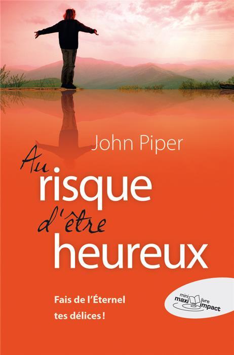 Book AU RISQUE D'ETRE HEUREUX Piper