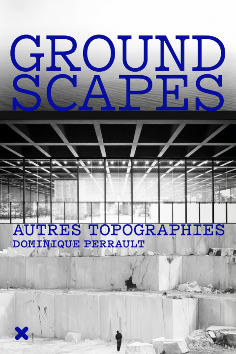 Buch Groundscapes - Autres topographies/Dominique Perrault Perrault