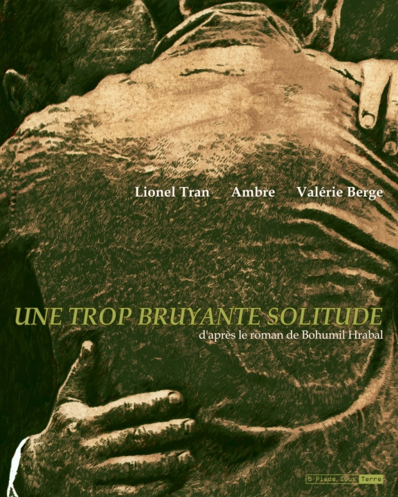 Kniha Une trop bruyante solitude Lionel Tran