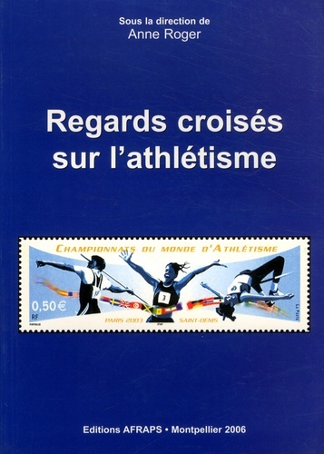 Könyv Regards croisés sur l'athlétisme Roger