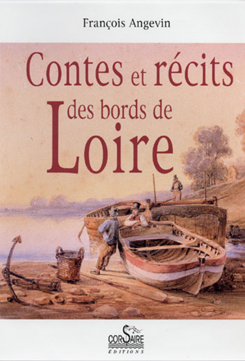 Kniha CONTES ET RÉCITS DES BORDS DE LOIRE ANGEVIN