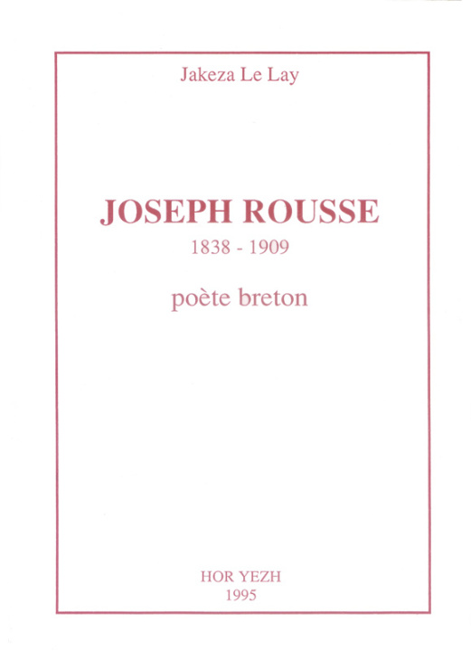 Kniha Joseph Rousse, 1838-1909 - poète breton Le Lay