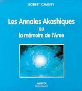 Könyv Annales akashiques ou la mémoire de l'âme Chaney