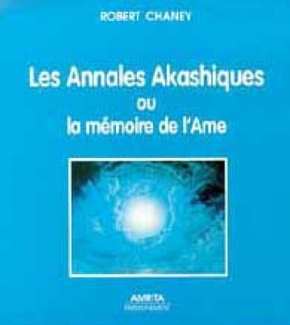 Książka Annales akashiques ou la mémoire de l'âme Chaney