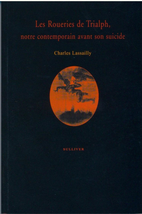 Knjiga Les Roueries De Trialph LASSAILLY Charles