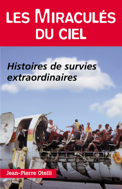 Buch Les Miraculés du ciel Jean-Pierre Otelli