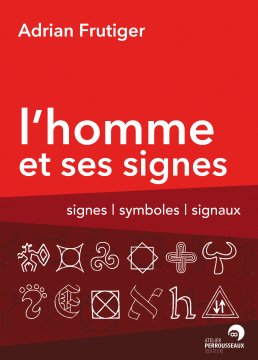 Book L'homme et ses signes - signes, symboles, signaux 