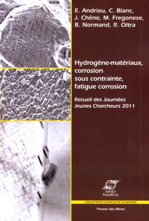 Kniha Hydrogène-matériaux, corrosion sous contrainte, fatigue corrosion Oltra