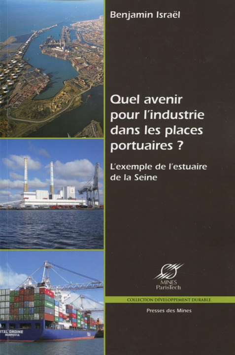 Buch Quel avenir pour l'industrie dans les places portuaires ? Israël