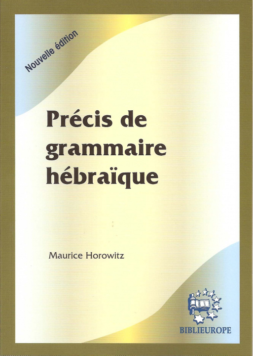 Kniha PRECIS DE GRAMMAIRE HEBRAIQUE Horowitz