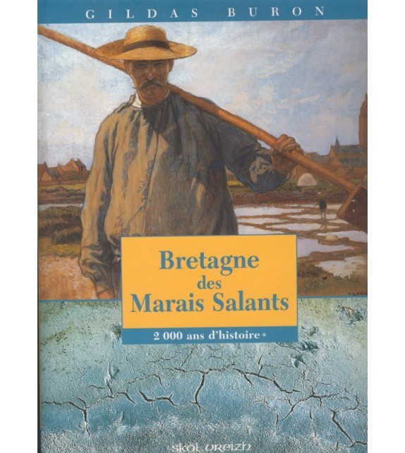 Kniha Bretagne des marais salants - 2000 ans d'histoire Buron