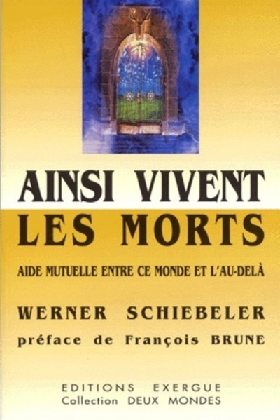 Buch Ainsi vivent les morts - Aide mutuelle entre ce monde et l'au-delà collegium
