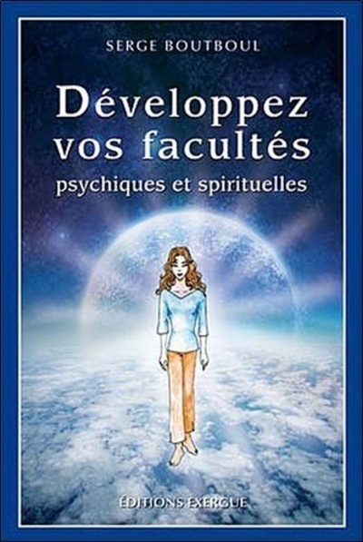Carte Développez vos facultés psychiques et spirituelles Serge Boutboul