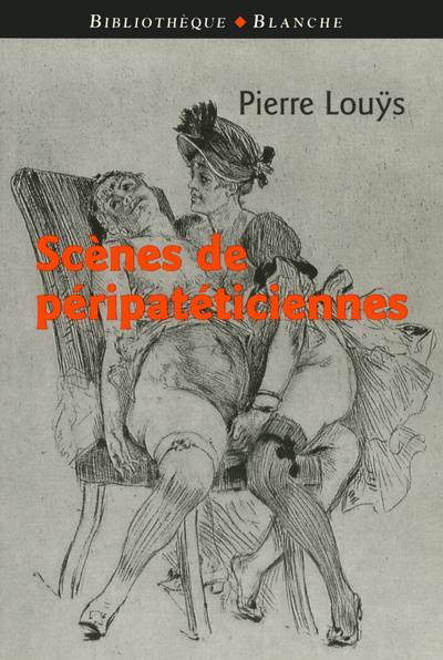 Kniha SCENES DE PERIPATETICIENNES Pierre Louys