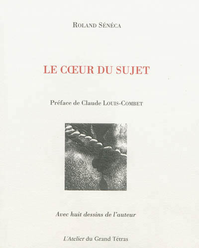 Knjiga LE COEUR DU SUJET SENECA ROLAND