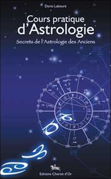 Carte Cours pratique d'astrologie - secrets de l'astrologie des anciens Labouré