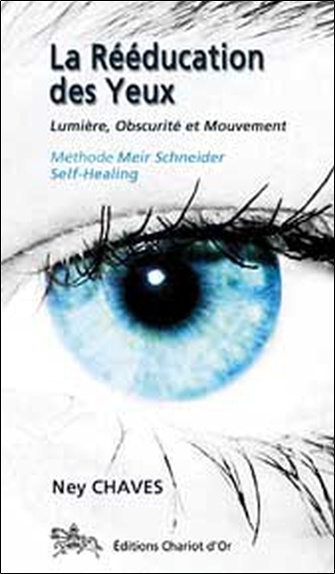 Kniha La rééducation des yeux - lumière, obscurité et mouvement Chaves