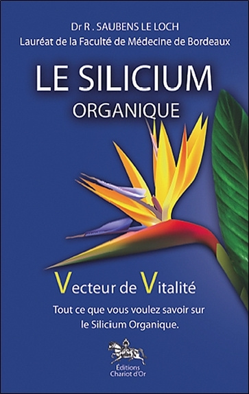 Könyv Le silicium organique - vecteur de vitalité Saubens Le Loch