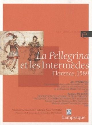 Libro La Pellegrina et les Intermèdes Bastiano de Rossi