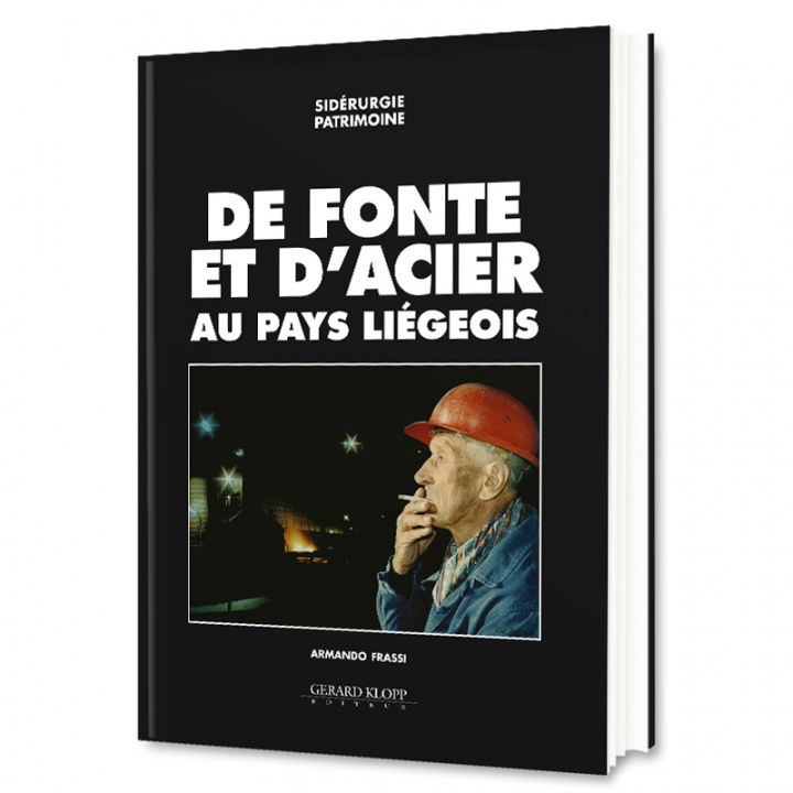 Könyv De fonte et d'acier au pays liégeois - sidérurgie patrimoine 
