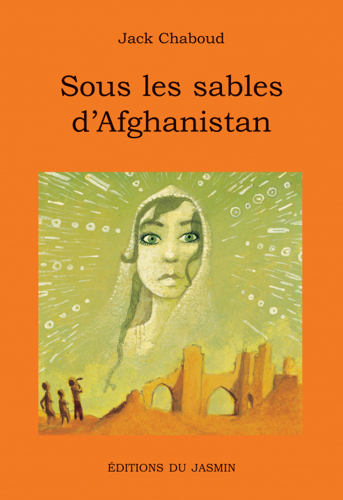 Knjiga Sous les sables d'Afghanistan Chaboud